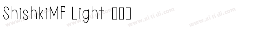 ShishkiMF Light字体转换